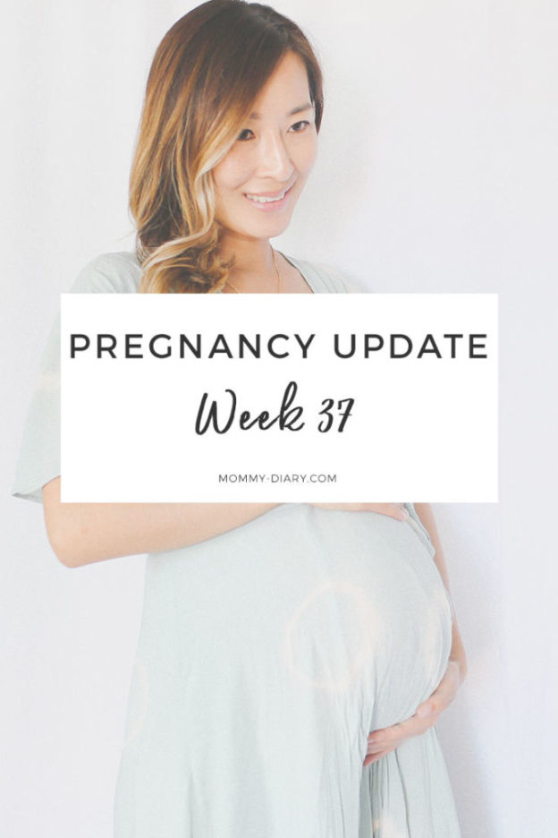 Pregnancy Update Week 37 Mommy Diary 