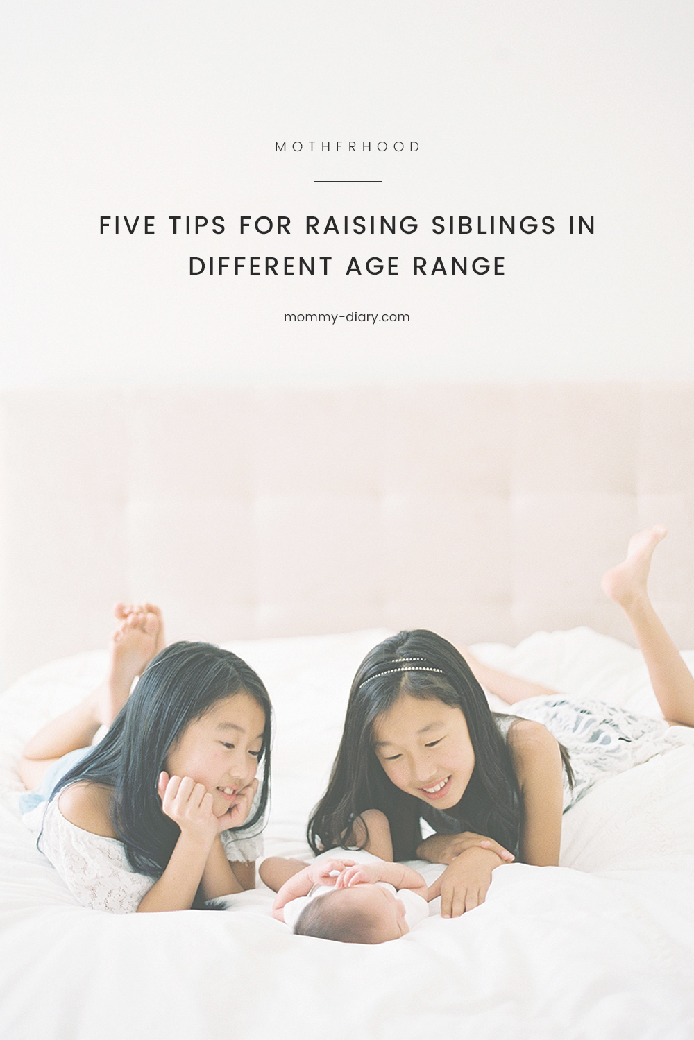 Five Tips For Raising Siblings In Different Age Range | Mommy Diary