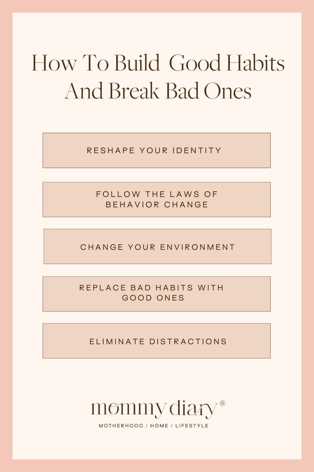 How To Build Good Habits And Break Bad Ones