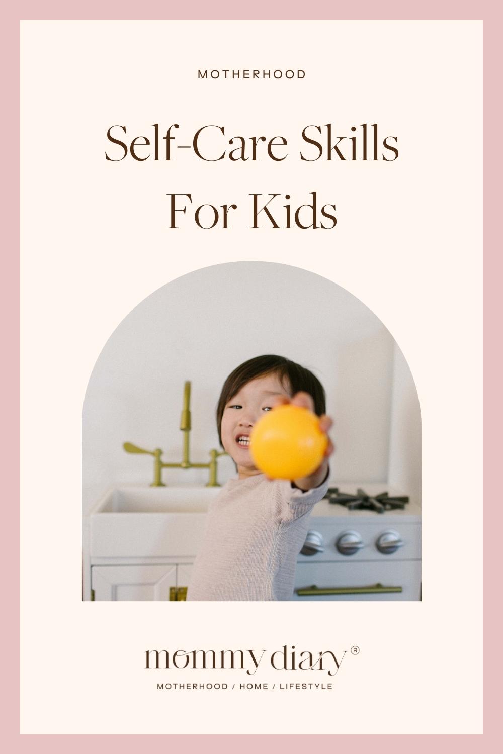 20-important-self-care-skills-for-kids-to-know-mommy-diary