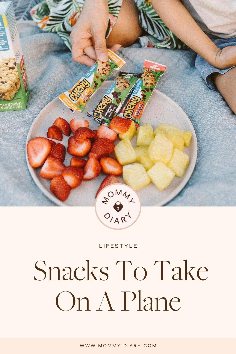 20 Snacks To Take On A Plane Mommy Diary