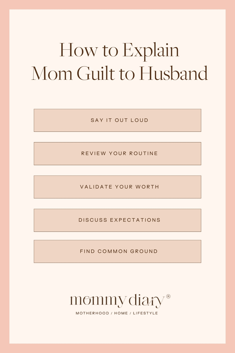 How to Explain Mom Guilt to Husband