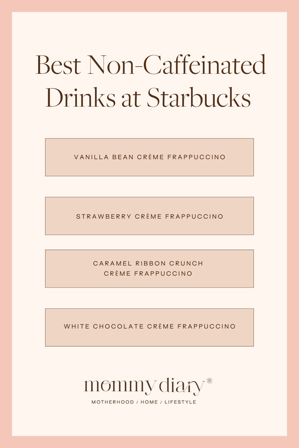 Best Non-Caffeinated Drinks at Starbucks