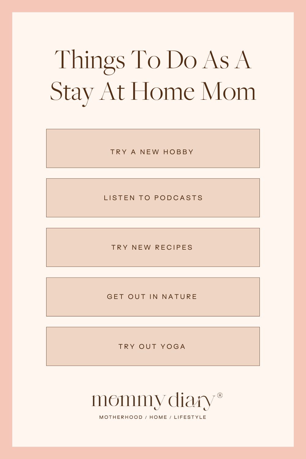Things To Do As A Stay At Home Mom