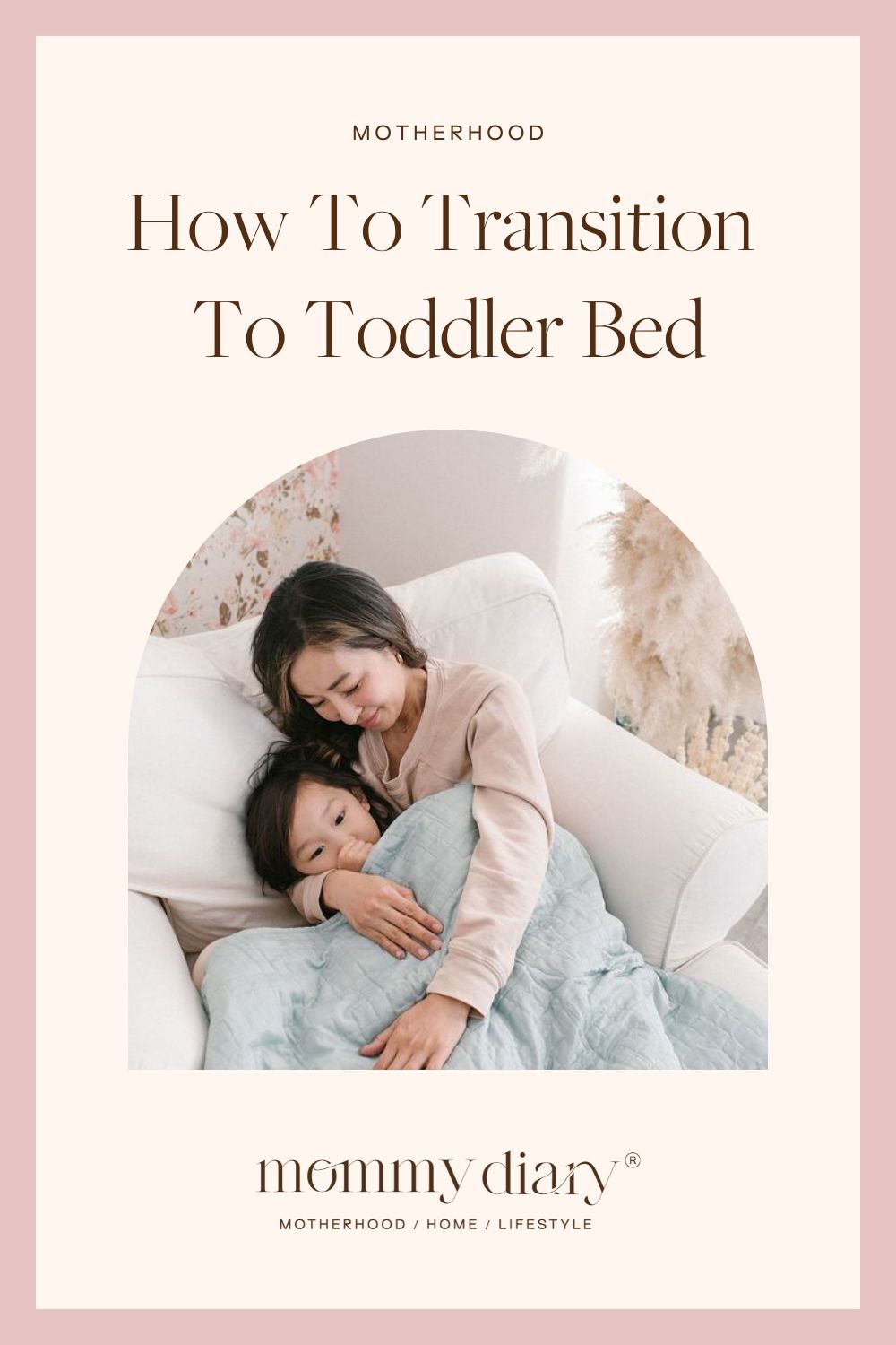 How To Transition To Toddler Bed