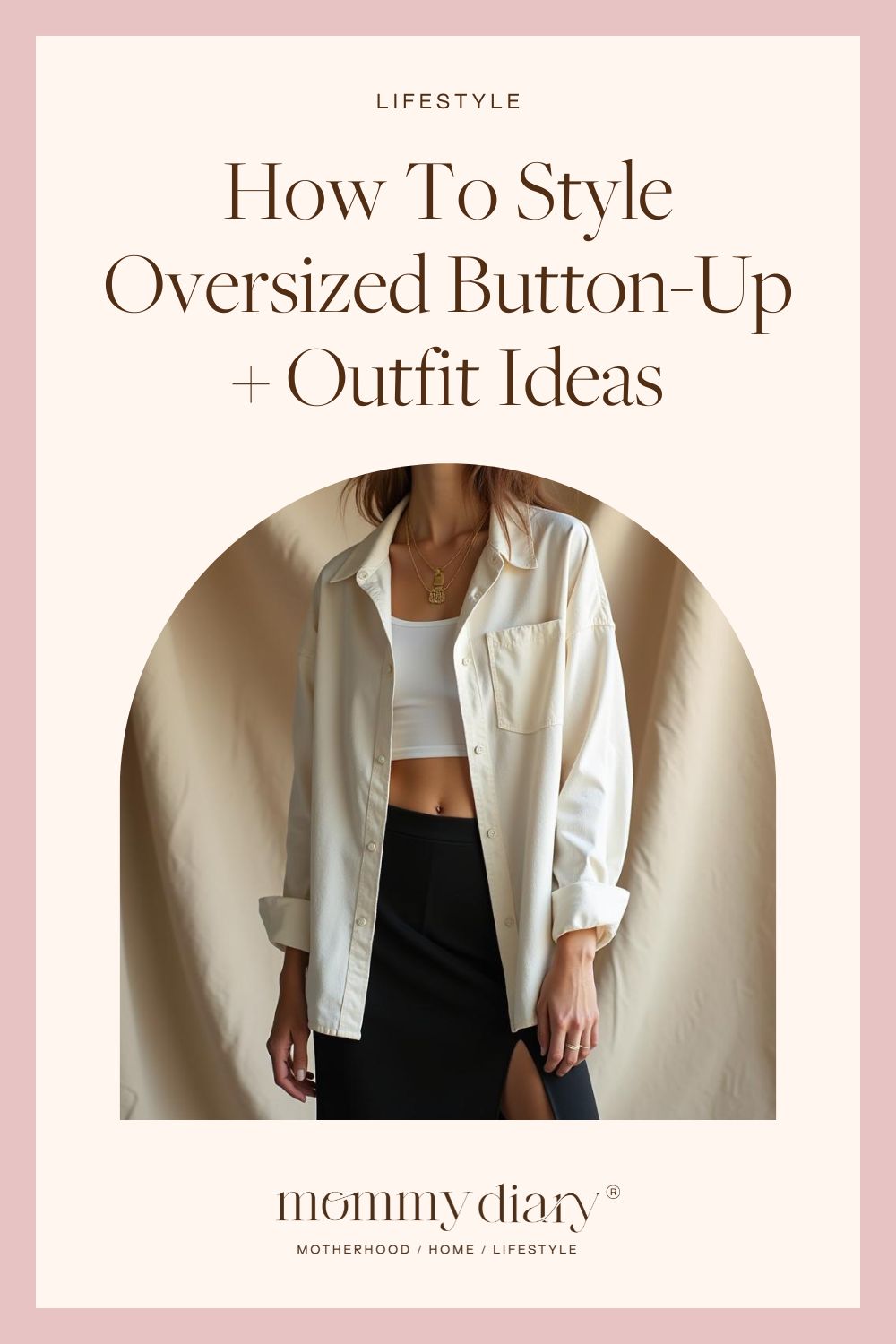 How To Style Oversized Button-Up + Outfit Ideas